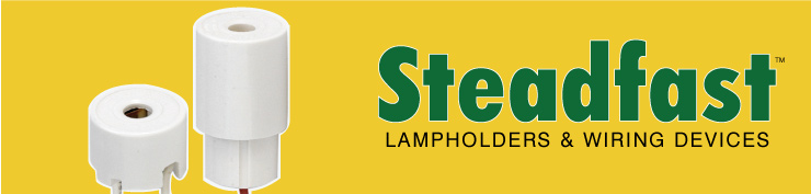 Steadfast Lampholders & Wiring Devices