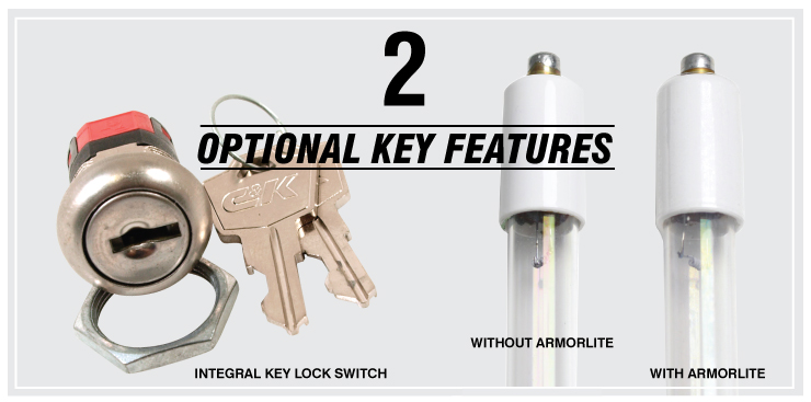2 Optional Key Features - Integral Key Lock Switch & Armorlite Safety Shield