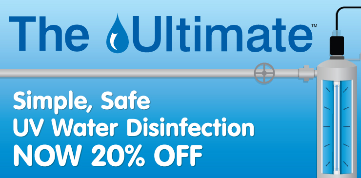 The Ultimate: Simple, Safe UV Water Disinfection