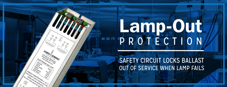 Lamp-Out Protection | Safety Circuit Locks Ballast Out of Service When Lamp Fails