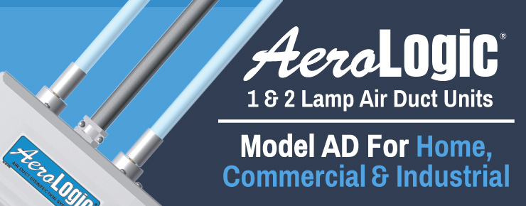 AeroLogic 1&2 Lamp Air Duct Units | Model AD For Home, Commercoal & Industrial