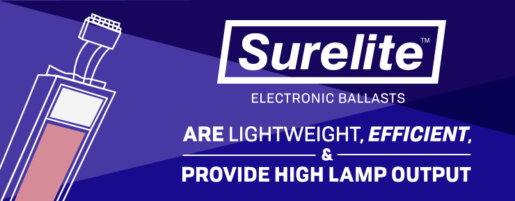 Surelite Electronic Ballasts - Lightweight, Efficient, & Provide High Lamp Output