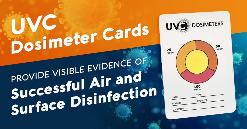 UVC Dosimeter Cards Provide Visible Evidence of Successful Air & Surface Disinfection