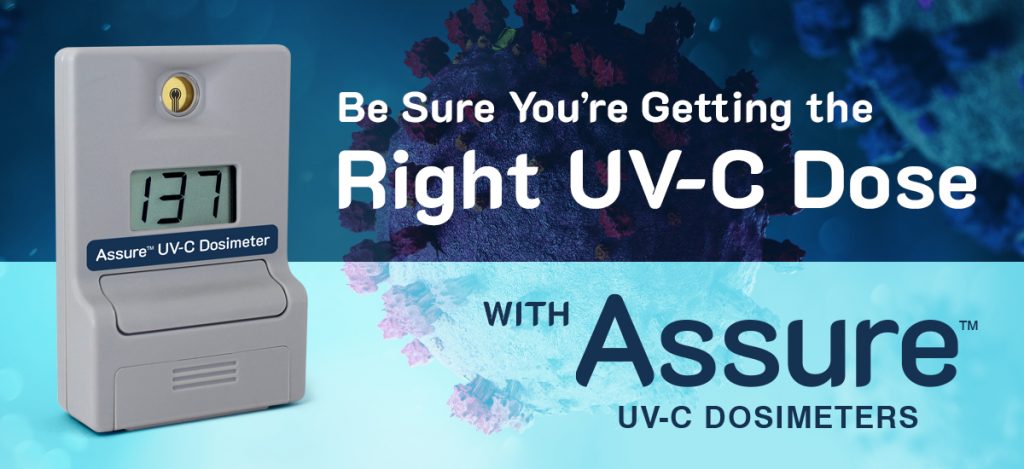Getting the Right UV-C Dose with Assure UV-C Dosimeters