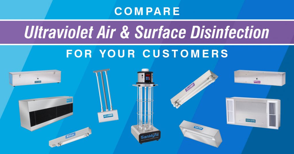 Compare Ultraviolet Air and Surface Disinfection for Your Customers